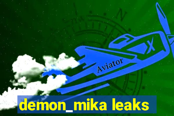 demon_mika leaks